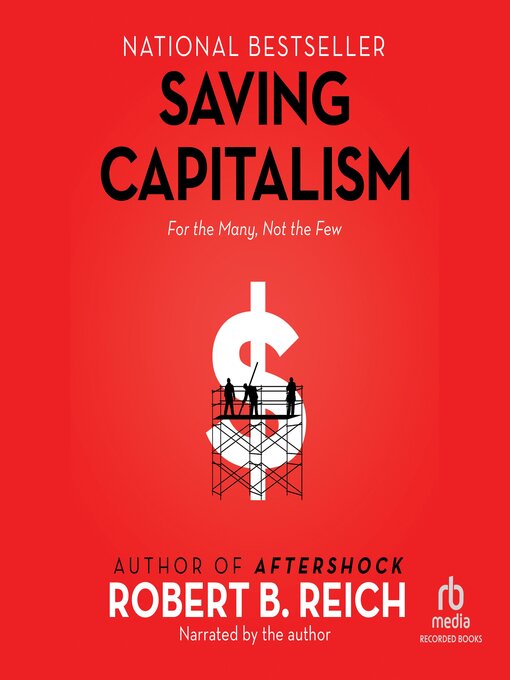 Title details for Saving Capitalism by Robert B. Reich - Available